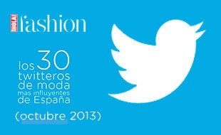 Octubre 2013: Los 30 'twitteros' de moda más influyentes del mes
