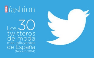 Febrero 2014: Los 30 'twitteros' de moda más influyentes del mes