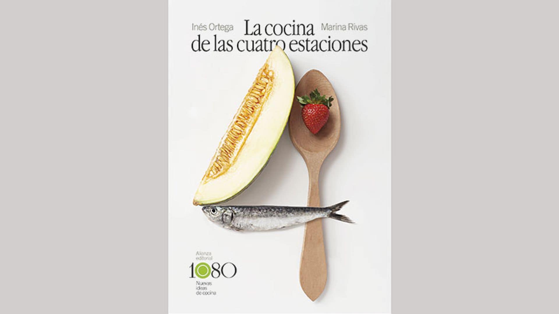 La cocina de las cuatro estaciones, el nuevo libro de Inés Ortega y Marina Rivas