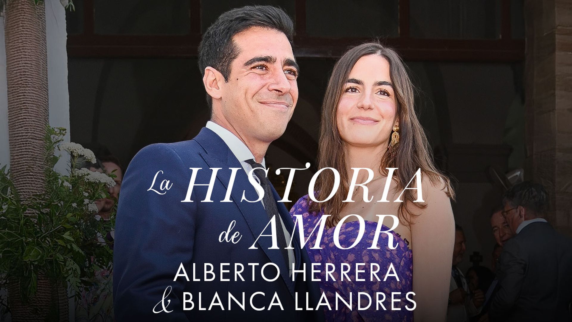 Así surgió el amor entre Alberto Herrera y Blanca Llandres: de conocerse de toda la vida a comenzar una familia y vida juntos