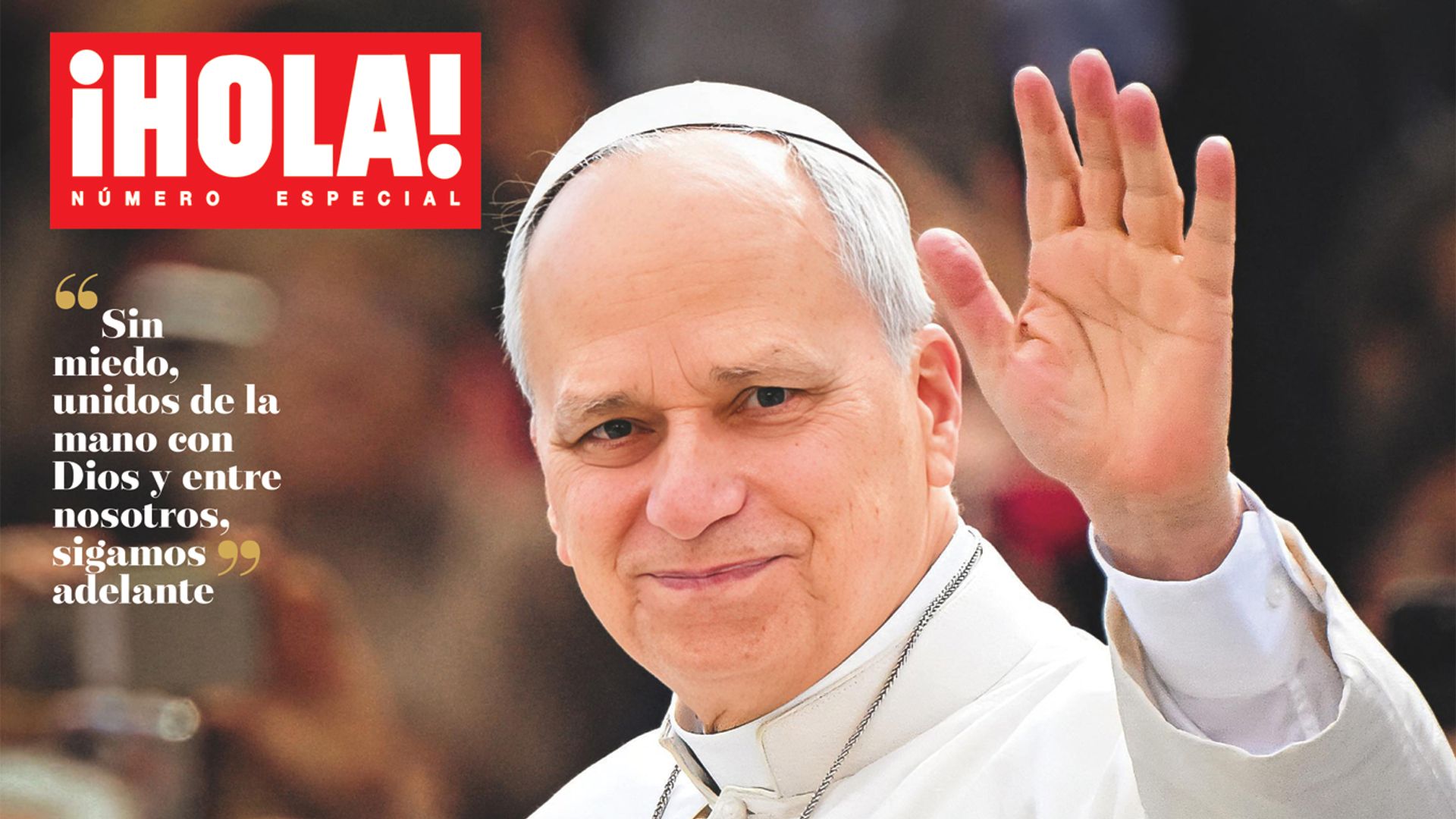 Agotado el especial del Papa León XIV: ¡HOLA! lanza una segunda edición de su revista más buscada