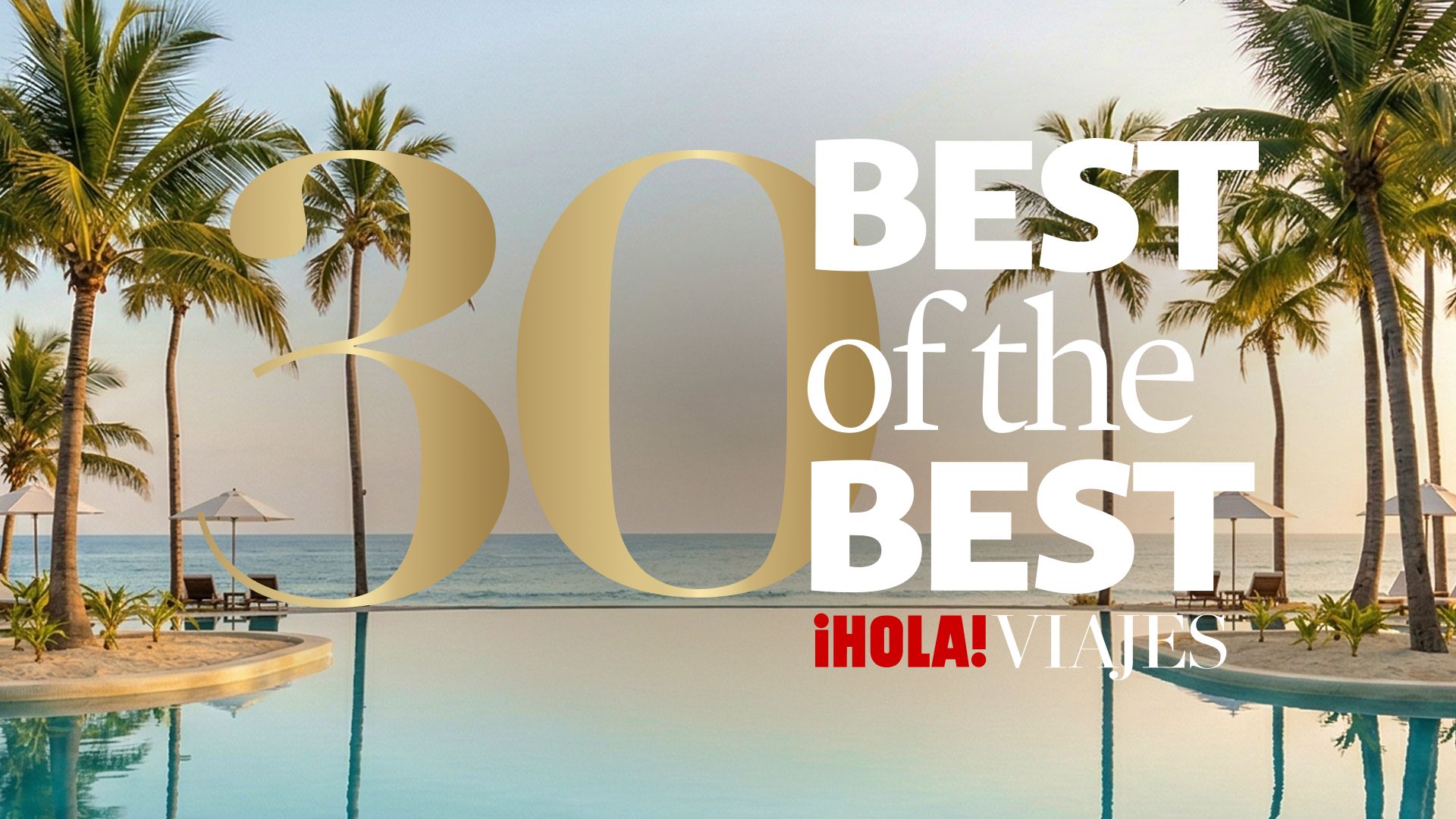 Vota por los mejores hoteles y destinos… y gana una escapada de lujo