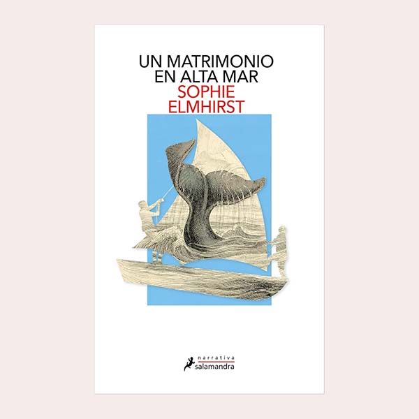 'Un matrimonio en alta mar', de Sophie Elmhirst