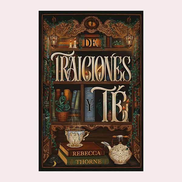 'De traiciones y de té', de Rebecca Thorne