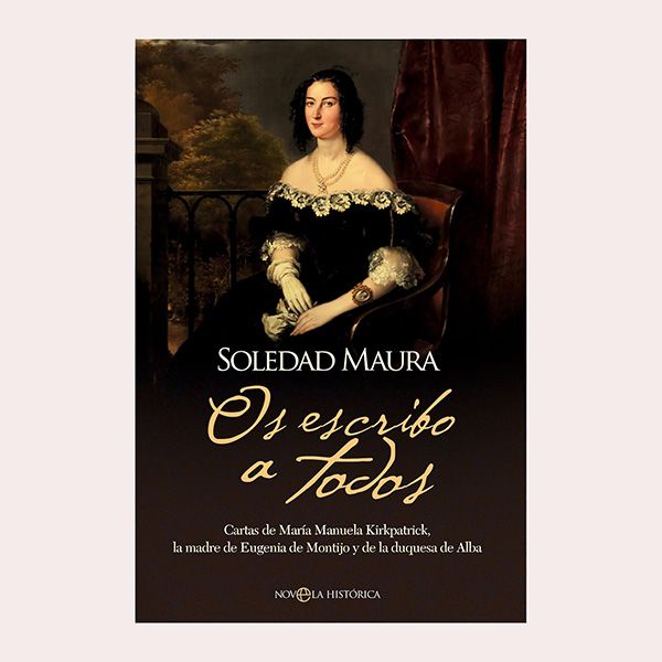 'Os escribo a todos', de Soledad Maura