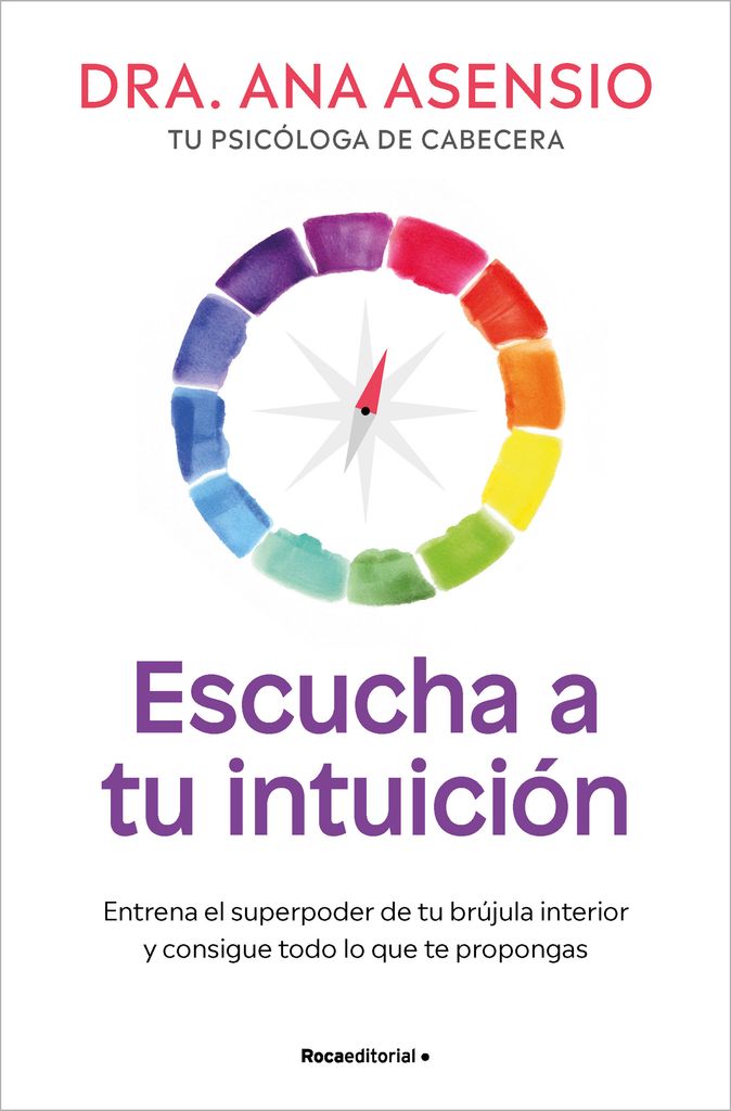 Portada del libro 'Escucha a tu intuición', de la doctora Ana Asensio
