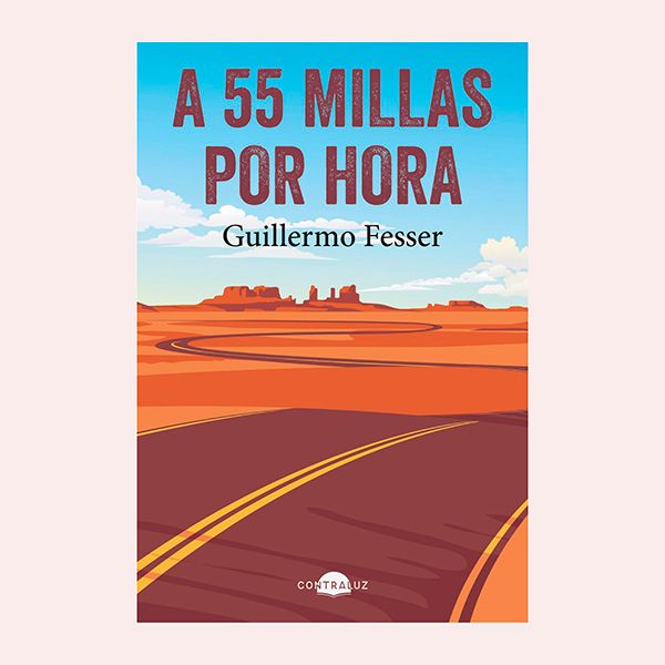 'A 55 millas por hora', de Guillermo Fesser