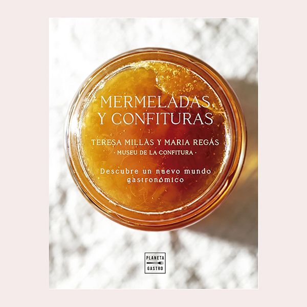  'Confituras y Mermeladas', de María Regás & Teresa Millàs