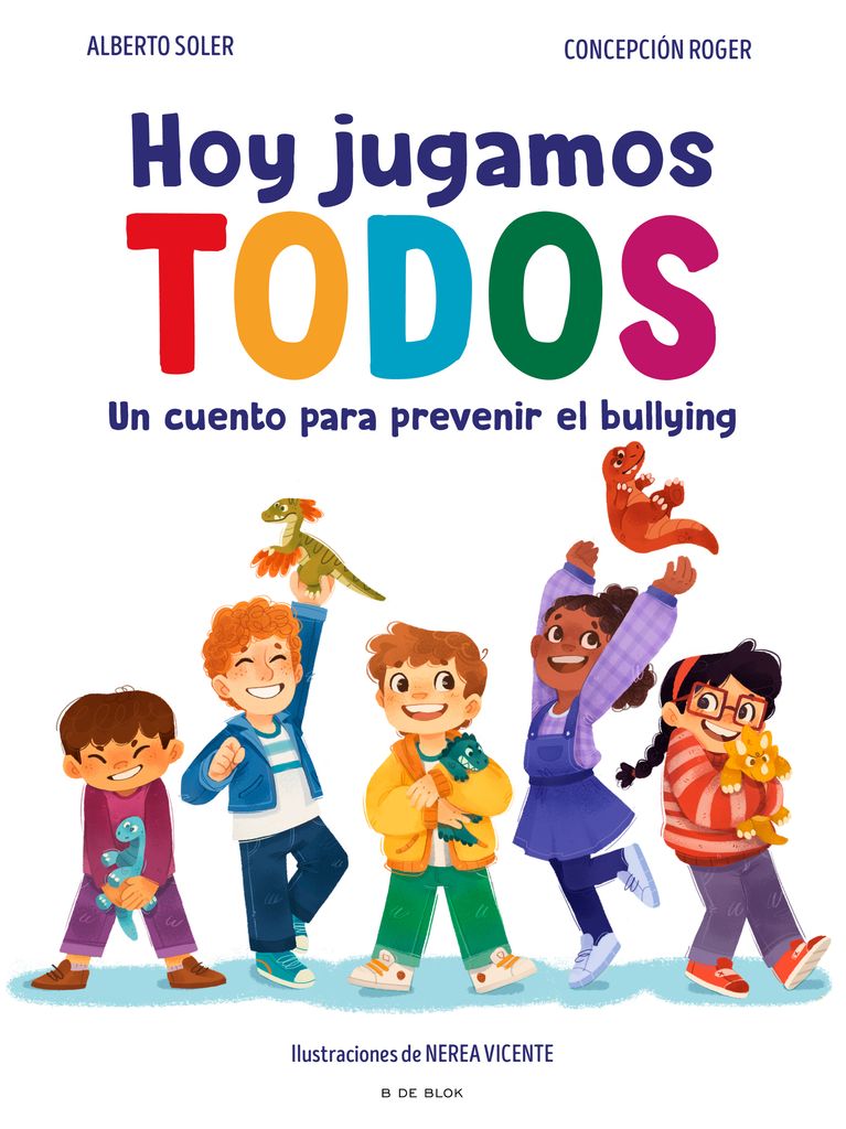 'Hoy jugamos todos. Un cuento para prevenir el bullying', de Alberto Soler y Concepción Roger