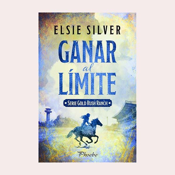 'Ganar al límite', de Elsie Silver