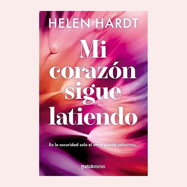 'Mi corazón sigue latiendo', de Helen Hardt