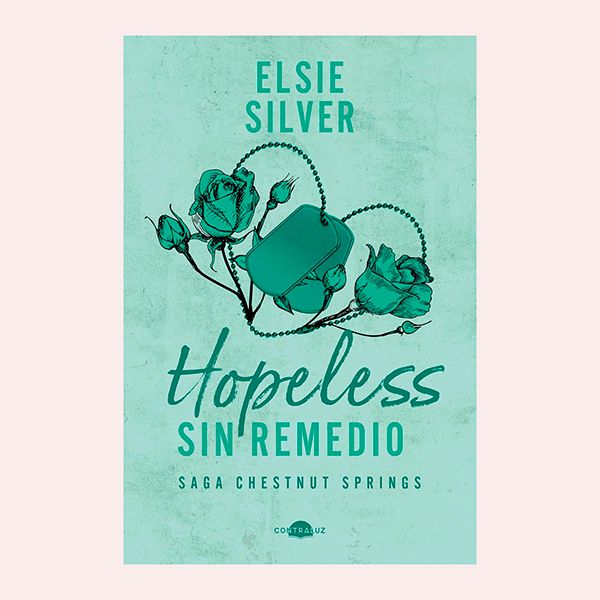 'Hopeless. Sin remedio', de Elsie Silver