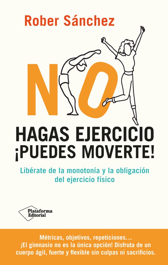 Portada del libro 'No hagas ejercicio. ¡Puedes moverte!'