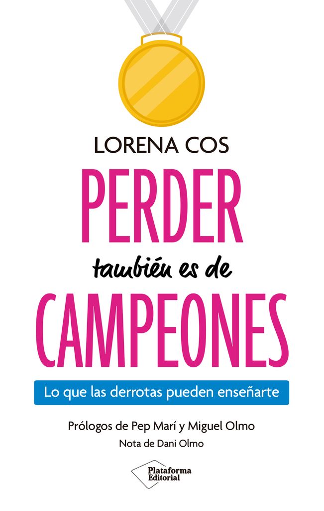 Portada del libro 'Perder también es de campeones', de Lorena Cos