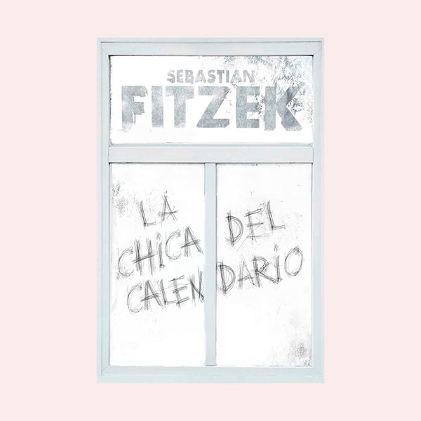 'La chica del calendario', de Sebastian Fitzek