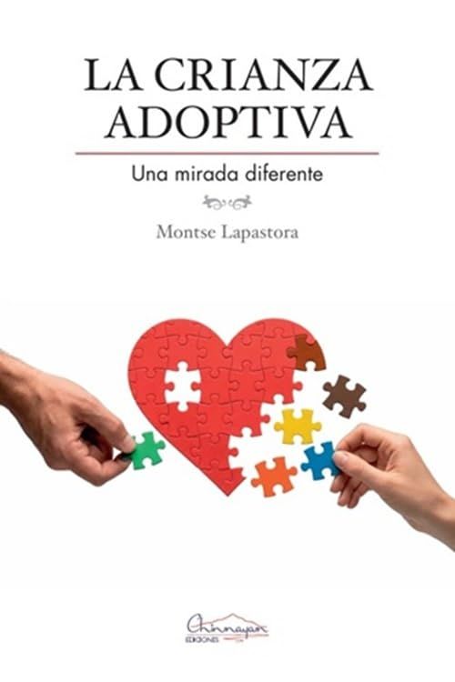 La crianza adoptiva. Una mirada diferente, de Montse Lapastora