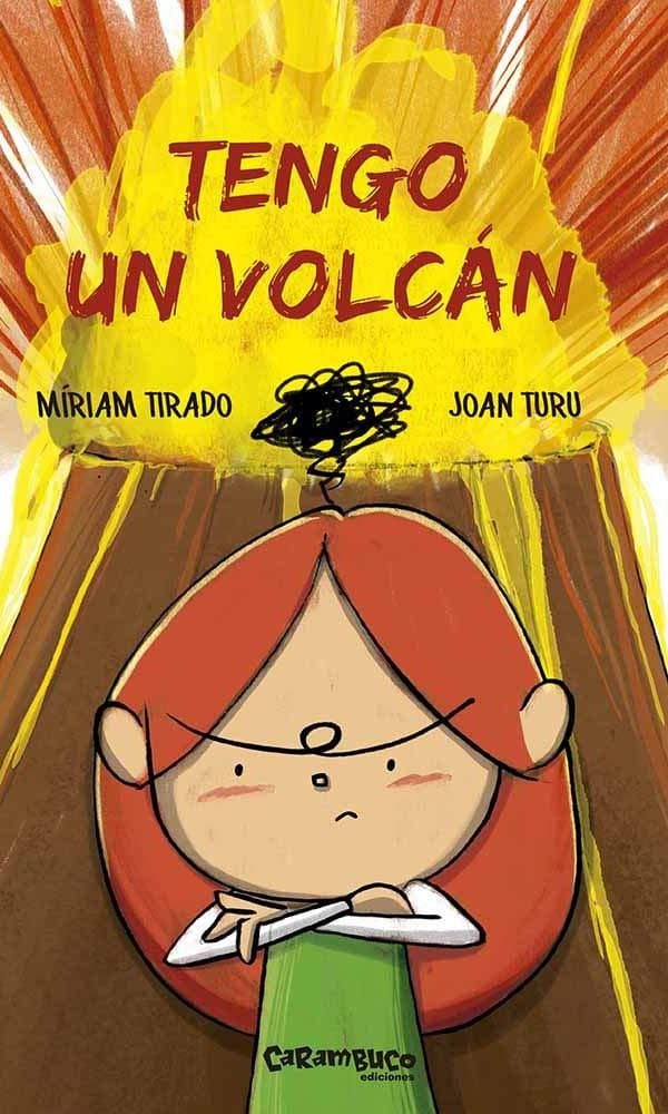 tengo un volc n de miriam tirado carambuco ediciones 