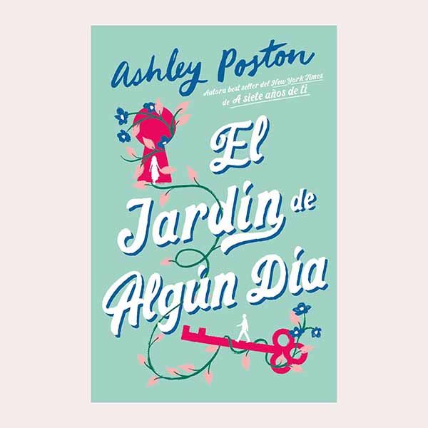'El jardín de algún día', de Ashley Poston