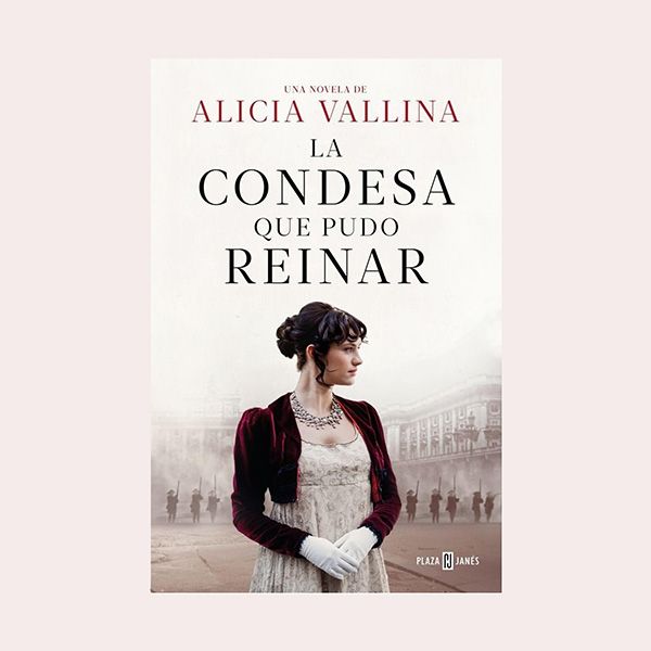 'La condesa que pudo reinar', de Alicia Vallina