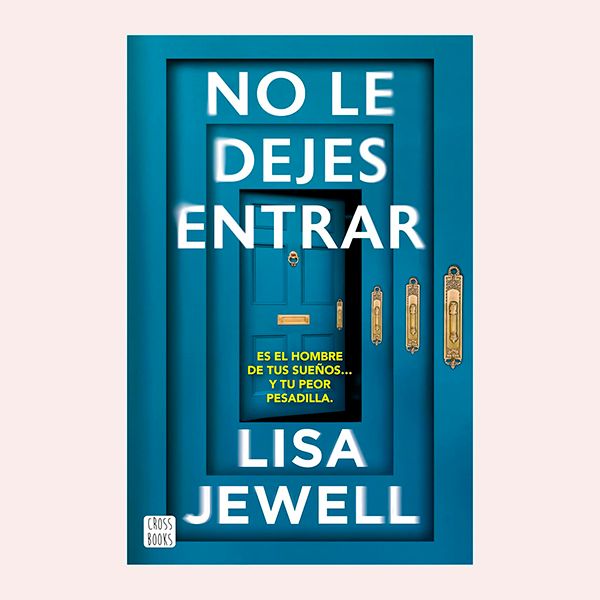 'No le dejes entrar', de Lisa Jewell