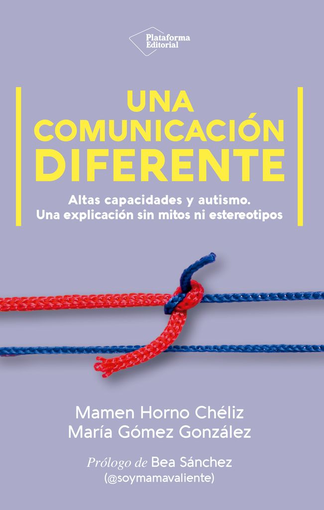 Una comunicación diferente, de Mamen Horno y María Gómez (Plataforma Editorial)