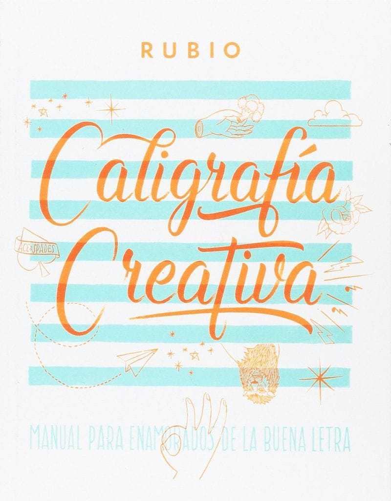 caligraf a creativa 1 manual de los enamorados de la buena letra de ediciones t cnicas rubio editorial rubio 