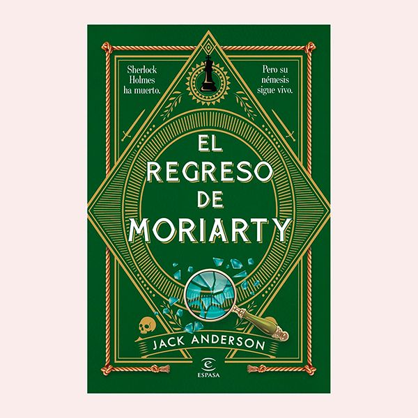 'El regreso de Moriarty (Los enigmas de Moriarty Nº1)', de Jack Anderson