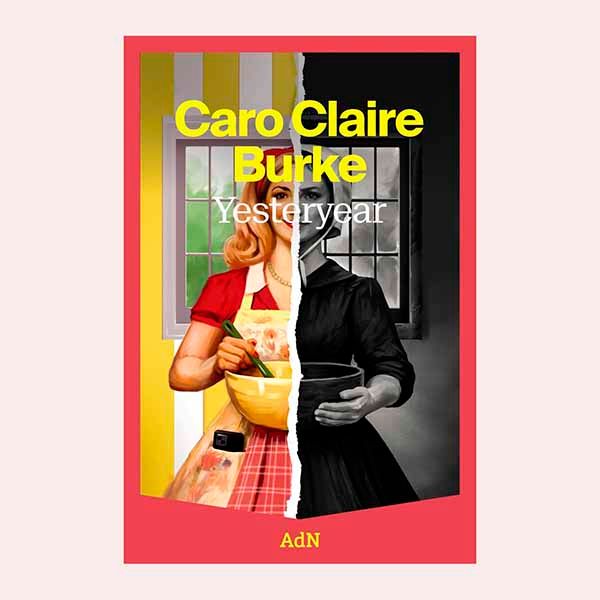 'Yesteryear', de Caro Claire Burke