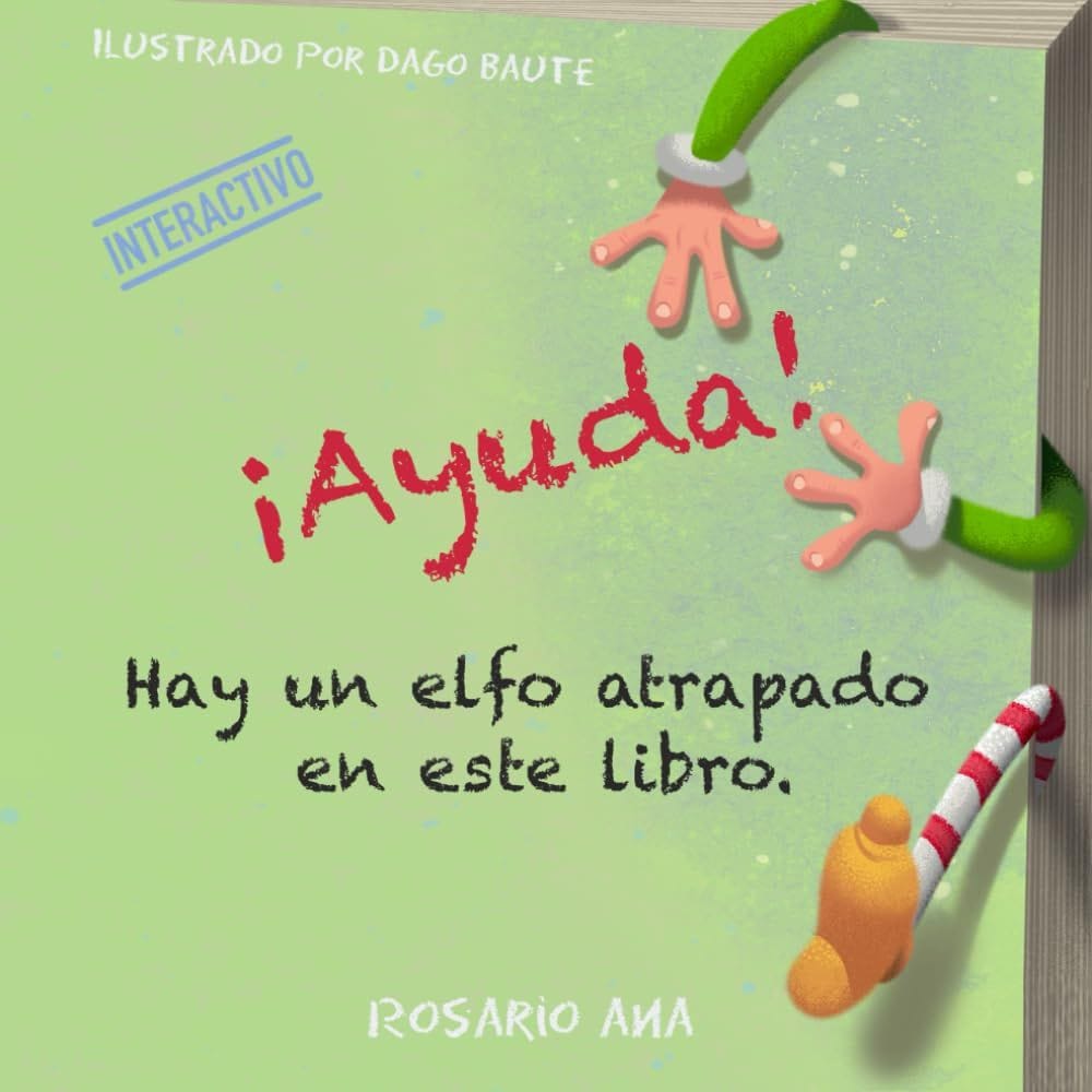 ‘¡Ayuda! Hay un elfo atrapado en este libro’, de Rosario Ana