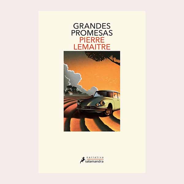 'Grandes promesas', de Pierre Lemaitre