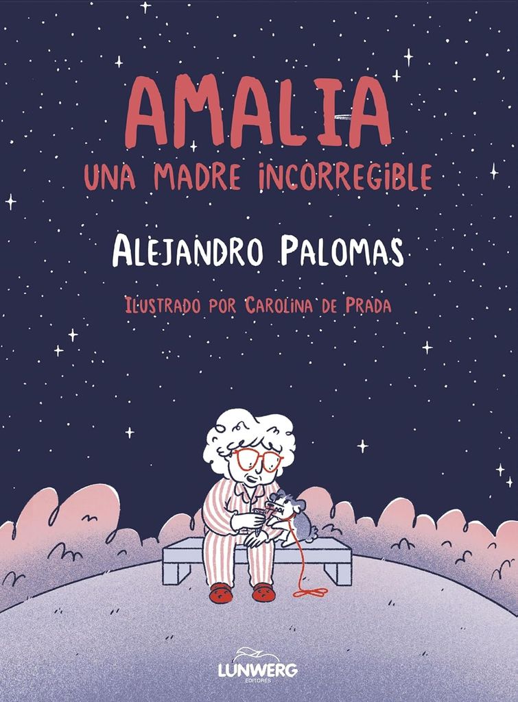 Amalia, una madre incorregible