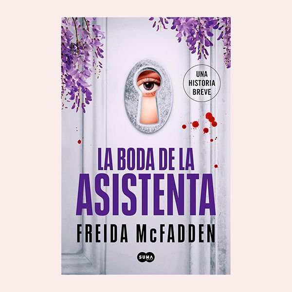 'La boda de la asistenta', de Freida McFadden