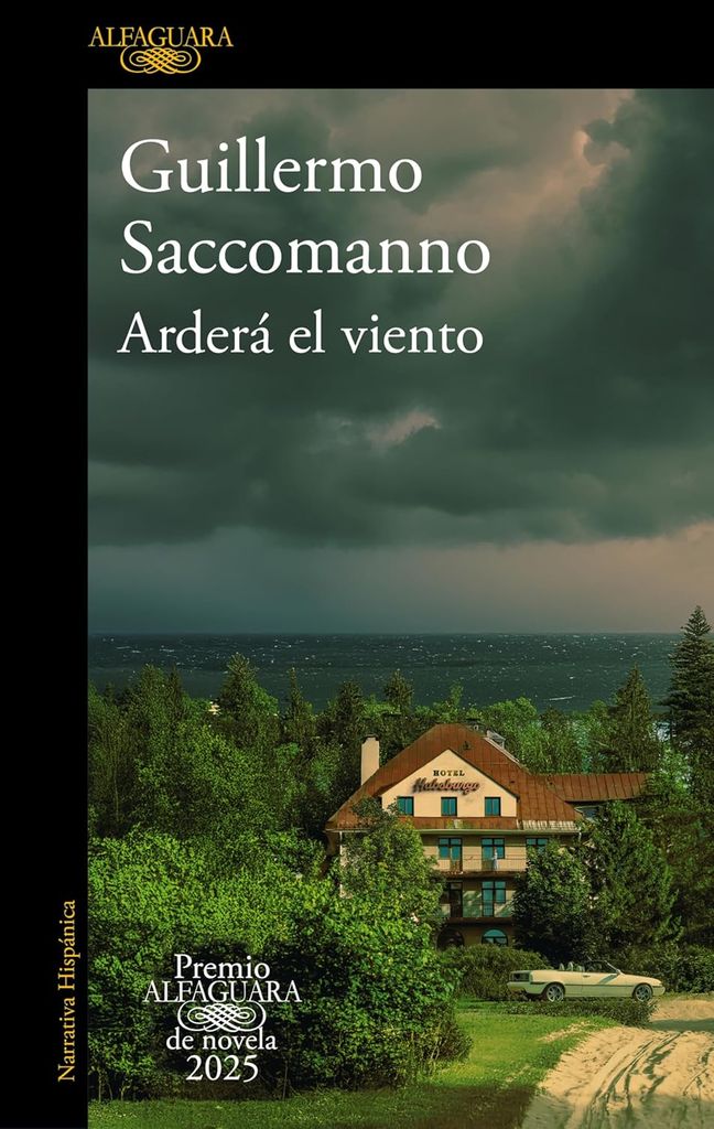 Arderá el viento, de Guillermo Saccomanno