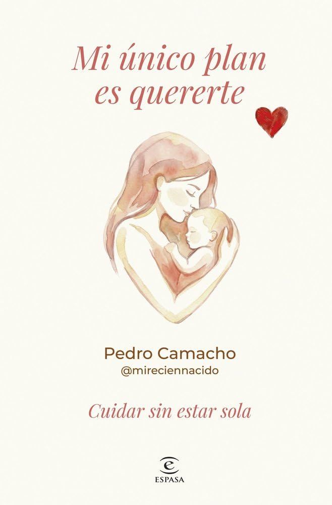 Mi único plan es quererte, de Pedro Camacho