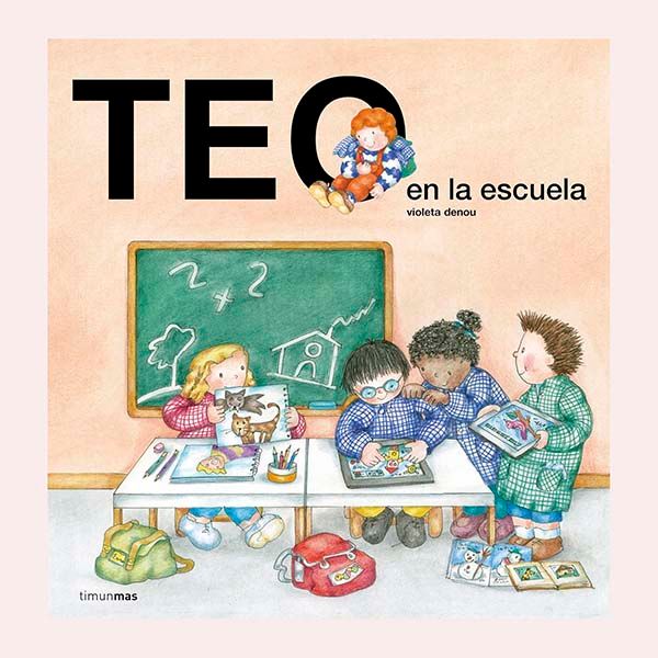 'Teo en la escuela', de Violeta Denou