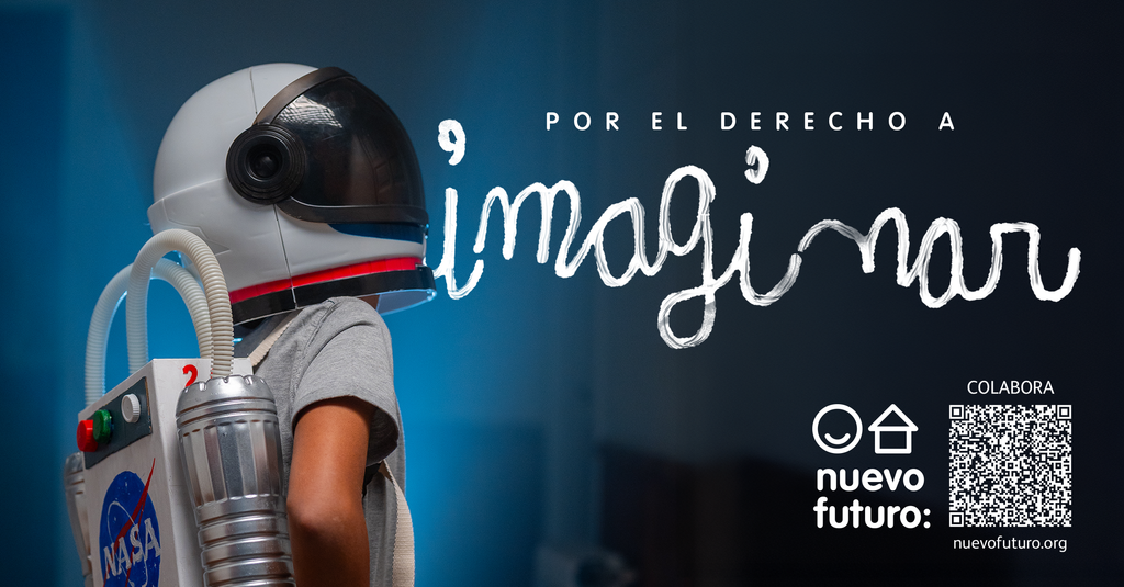 Cartel de la campaña "Por el derecho a imaginar" de Nuevo Futuro