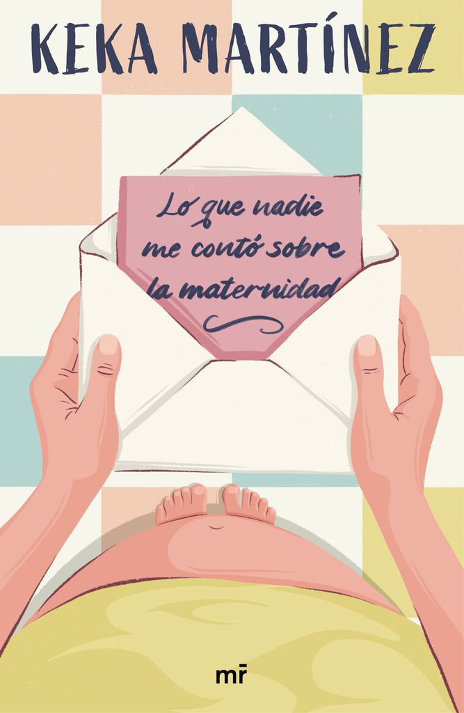 Libro Lo que nadie me contó de la maternidad