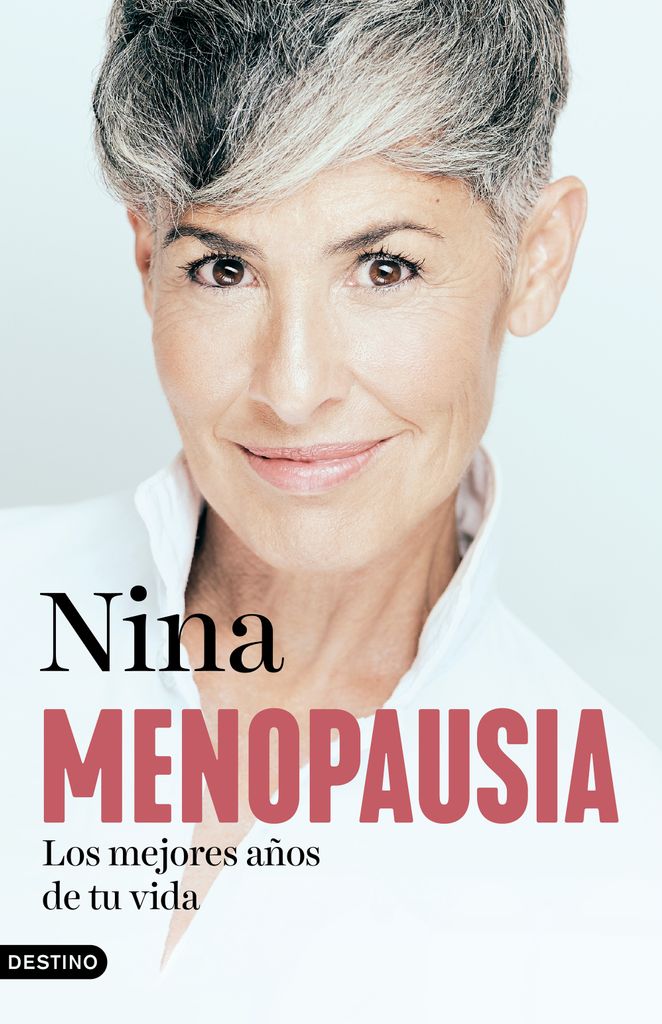 Portada del libro 'Menopausia' de la cantante Nina, publicado por Destino
