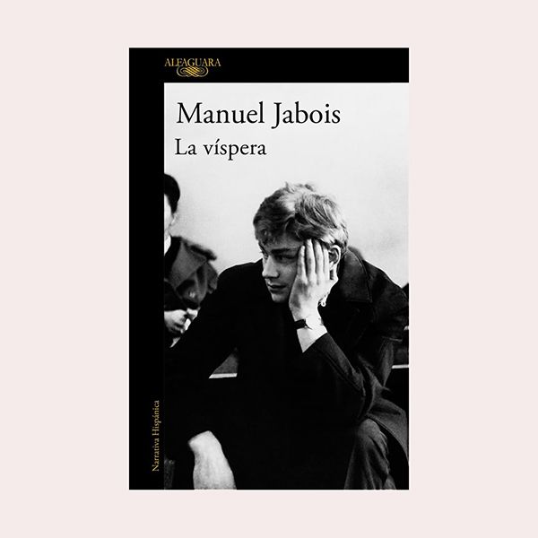 'La víspera', de Manuel Jabois