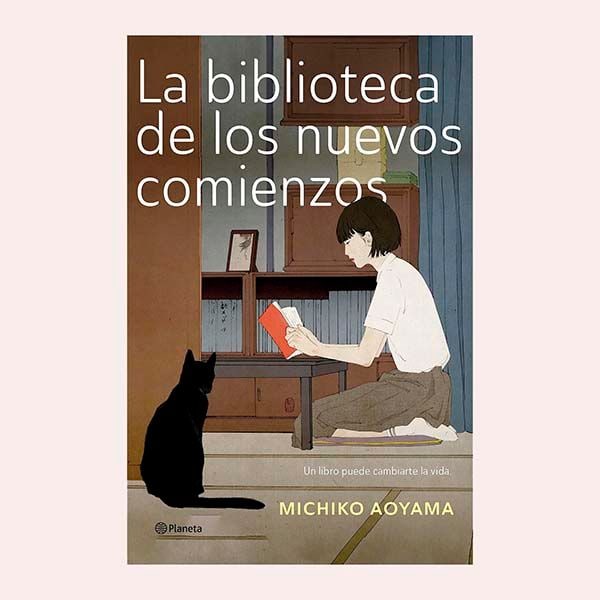 'La biblioteca de los nuevos comienzos', de Michiko Aoyama
