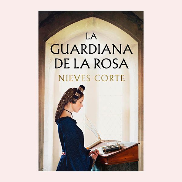 'La guardiana de la rosa', de Nieves Corte