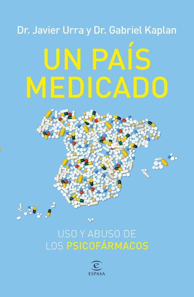 Portada del libro 'Un país medicado', de los doctores Javier Urra y Gabriel Kaplan
