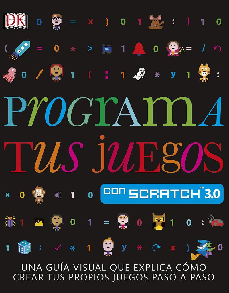 programa tus juegos con scratch 3 0 de carol vorderman editorial dk 