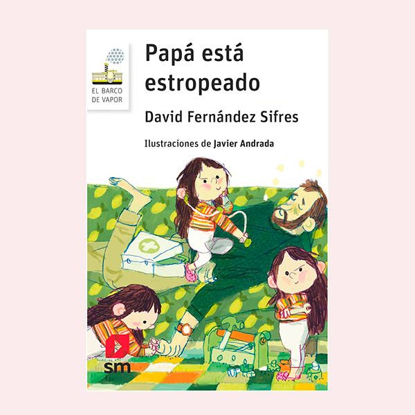 'Papá está estropeado', de David Fernández Sifres