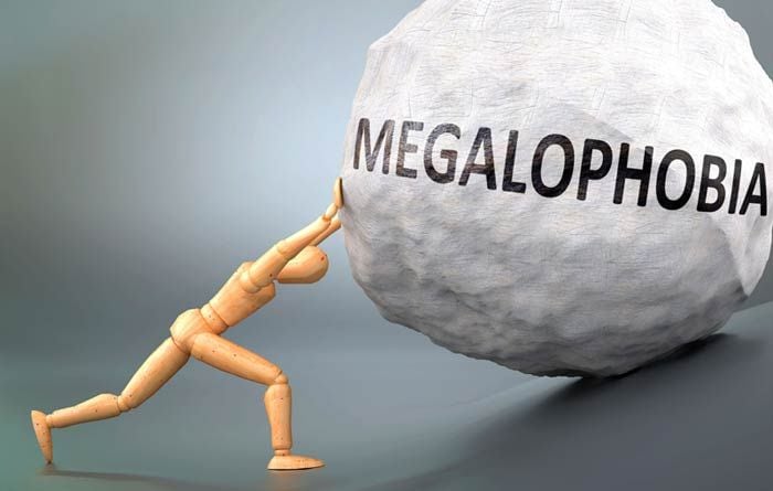 megalofobia