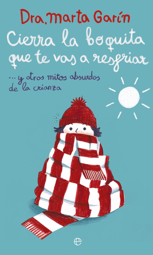 Libro Cierra la boquita que te vas a resfriar