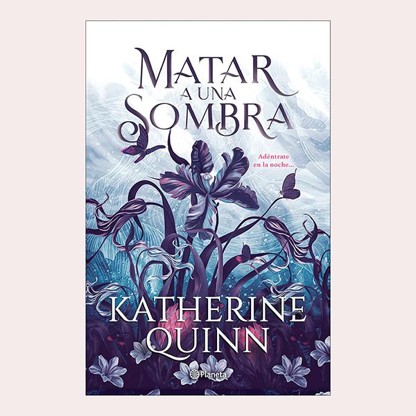 'Matar a una sombra', de Katherine Quinn