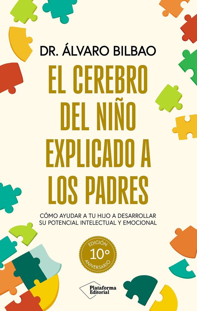 Portada del libro El cerebro del niño explicado a los padres de Álvaro Bilbao