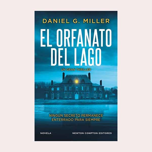 'El orfanato del lago', de Daniel G. Miller