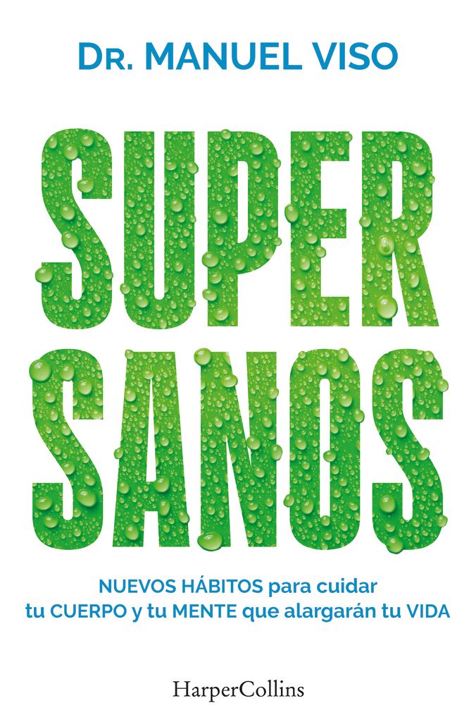 Portada del libro 'Supersanos' del doctor Manuel Viso